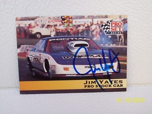 JIM YATES AUTOGRAPHED 1992 PRO SET Racing NHRA Pro Stock Car Card #143 SIGNED