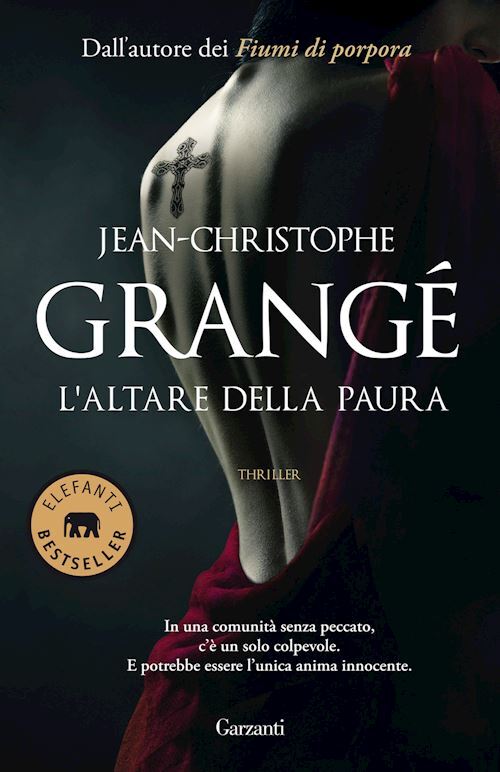 L'ALTARE DELLA PAURA  - GRANGE' JEAN-CHRISTOPHE - Garzanti