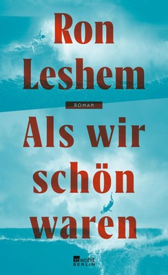 Als wir schön waren | Ron Leshem | Buch | 400 S. | Deutsch | 2022