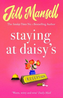 Staying at Daisy's | The fans' favourite novel | Jill Mansell | Englisch | Buch