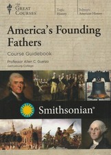 GREAT COURSES - Americas Founding Fathers - D...