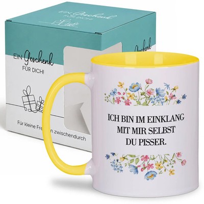 Ich bin im einklang mit mir selbst du pisser   Tasse