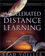 Accelerated Distance Learning: The New Way to Earn Your College Degree in - GOOD