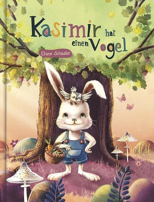 Kasimir hat einen Vogel | Eliane Schädler | deutsch