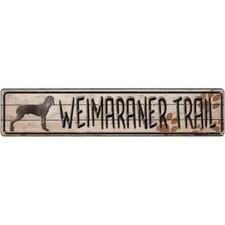 Weimaraner Trail Novelty 3"x12" metal street sign plaque Home Door Garage Wall