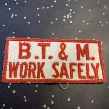 Vintage B. T. & M. Works Safely Patch Employee Uniform Hat 3B 3.75” X 1.75”
