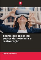Denis Gavchuk | Teoria Dos Jogos No Sector Da Hotelaria E RestauraçãO | Buch