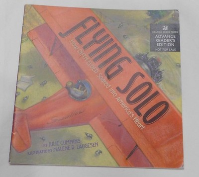 Flying Solo : How Ruth Elder Soared into America's Heart by Julie Cummins