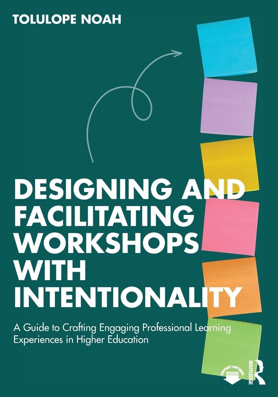 Designing and Facilitating Workshops with Intentionality by T... - 9781032758046 - Image 3