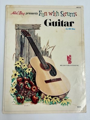 Vintage Mel Bay Fun With Strums Guitar Bill Bay Folk Strumming Method Book