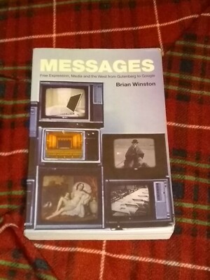 Messages: Free Expression, Media and the West fro... by Winston, Brian Paperback