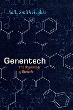 Genentech: The Beginnings of Biotech