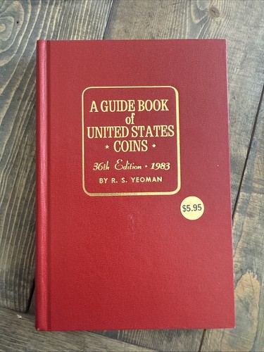 A Guide Book of United States Coins by R.S. Yeoman 36th Edition 1983