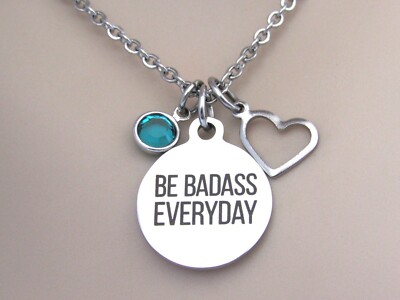 Be Badass Everyday Necklace, Birthday Gift Badass Daughter Friend, Motivational