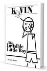 Kevin: The Invisible Little Boy by Kevin McNeil (Paperback / softback, 2015)