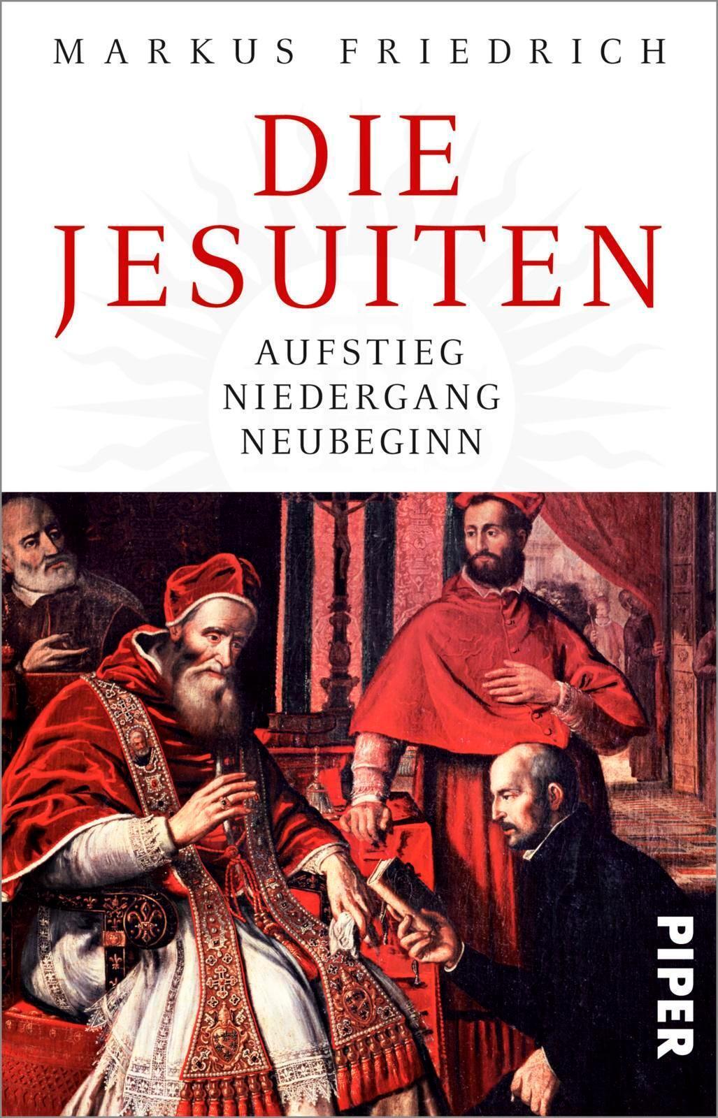 Thumbnail - Die Jesuiten | Aufstieg, Niedergang, Neubeginn | Markus Friedrich |