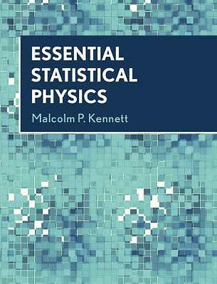 Essential Statistical Physics Kennett Hardback Cambridge University Press