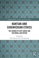 Kantian And Sidgwickian Ethics The Cosmos Of Duty Above And The Moral Law Within