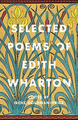 SELECTED POEMS OF EDITH WHARTON By Irene Goldman-price *Excellent Condition*