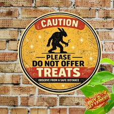 Do Not Feed The Sasquatch 8x8 Inch Durable Aluminum Metal Tin Sign