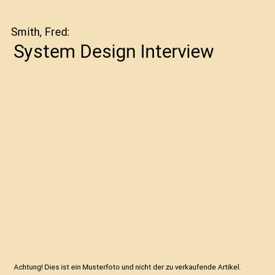 System Design Interview, Smith, Fred