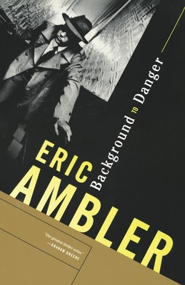 Background to Danger Eric Ambler Taschenbuch Einband - flex.(Paperback) Englisch