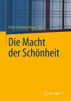 Die Macht Der SchöNheit Peter Cornelius Mayer-Tasch