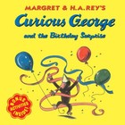 Curious George and the Birthday Surprise - Paperback By H. A. Rey - VERY GOOD