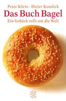 Das Buch Bagel von Körte, Peter, Kosslick, Dieter | Buch | Zustand gut