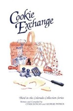 Cookie Exchange (Colorado Collection Series) by Cyndi Duncan (1999-12-03)