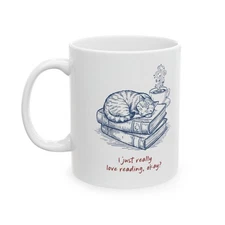 I Just Really Love Reading, Okay Coffee Mug