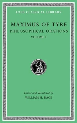 Philosophical Orations, Volume I: Orations 1-21 by Maximus of Tyre (English) Har