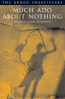 Much Ado About Nothing: Third Series: Text, notes and commentary.