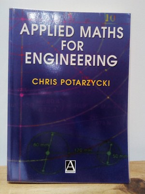 Applied Maths for Engineering by Chris Potarzycki   (Like New)