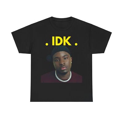 Idk Rapper IDK Shirt | IDK Merch | Rapper IDK Shirt | eBay