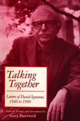 Talking Together Letters of David Ignatow 19461990 by David Ignatow PAPERBACK