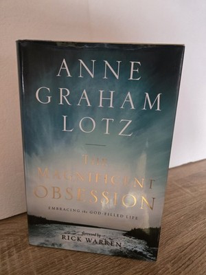 Magnificent Obsession : Embracing the God-Filled Life  