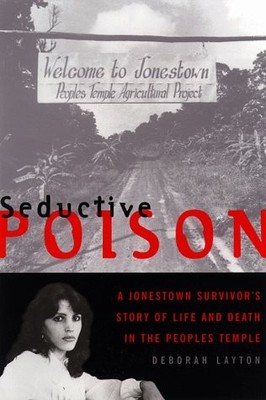 Seductive Poison by Deborah Layton