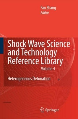 Shock Wave Science and Technology Reference Library, Vol.4 F. Zhang