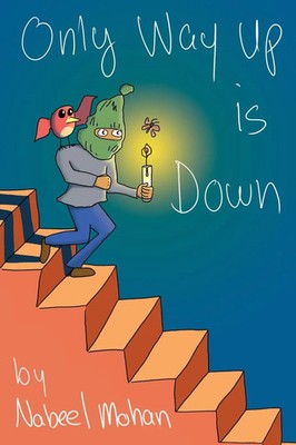 Nabeel Mohan | Only Way Up is Down | Taschenbuch | Englisch (2020)