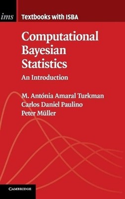 Computational Bayesian Statistics: An Introduction by Carlos Daniel Paulino (Eng