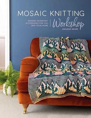 Mosaic Knitting Workshop: Modern geometric acce, Wempe, Wempe,=#