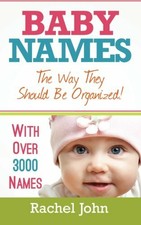 Baby Names: The Way They Should Be Organized!...
