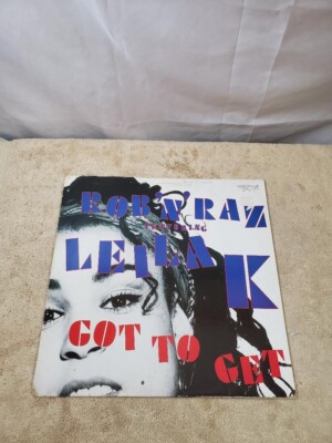 Rob 'N' Raz FEATURING Leila K ~ Got To Get ~ 12'' SINGLE ~ 1989 ~ 45 RPM