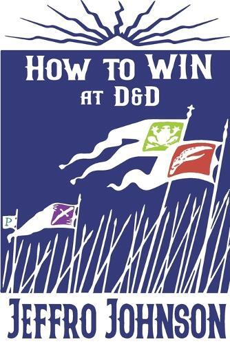 Jeffro Johnson How to Win at D&D (Paperback)