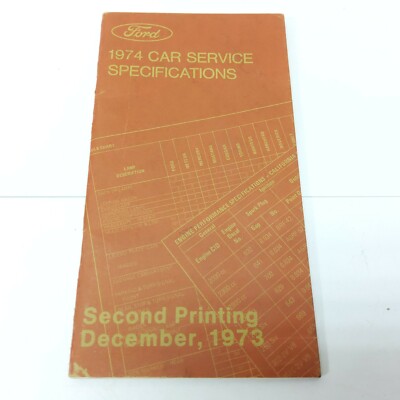 1974 Ford Car Service Specifications Book Second Printing December 1973