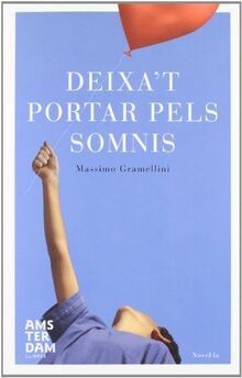 Deixat portar pels somnis von Gramellini, Massimo | Buch | Zustand gut