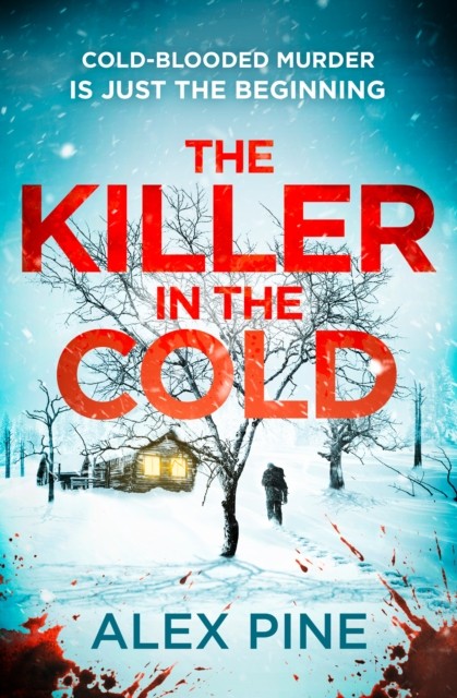 The Killer in the Cold by Alex Pine (Paperback Book)