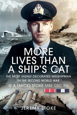 More Lives Than a Ship's Cat: The Most Highly Decorated Midshipman in the Second