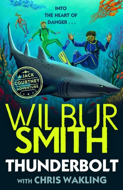 Thunderbolt A Jack Courtney Adventure by Wilbur Smith (Paperback Book)